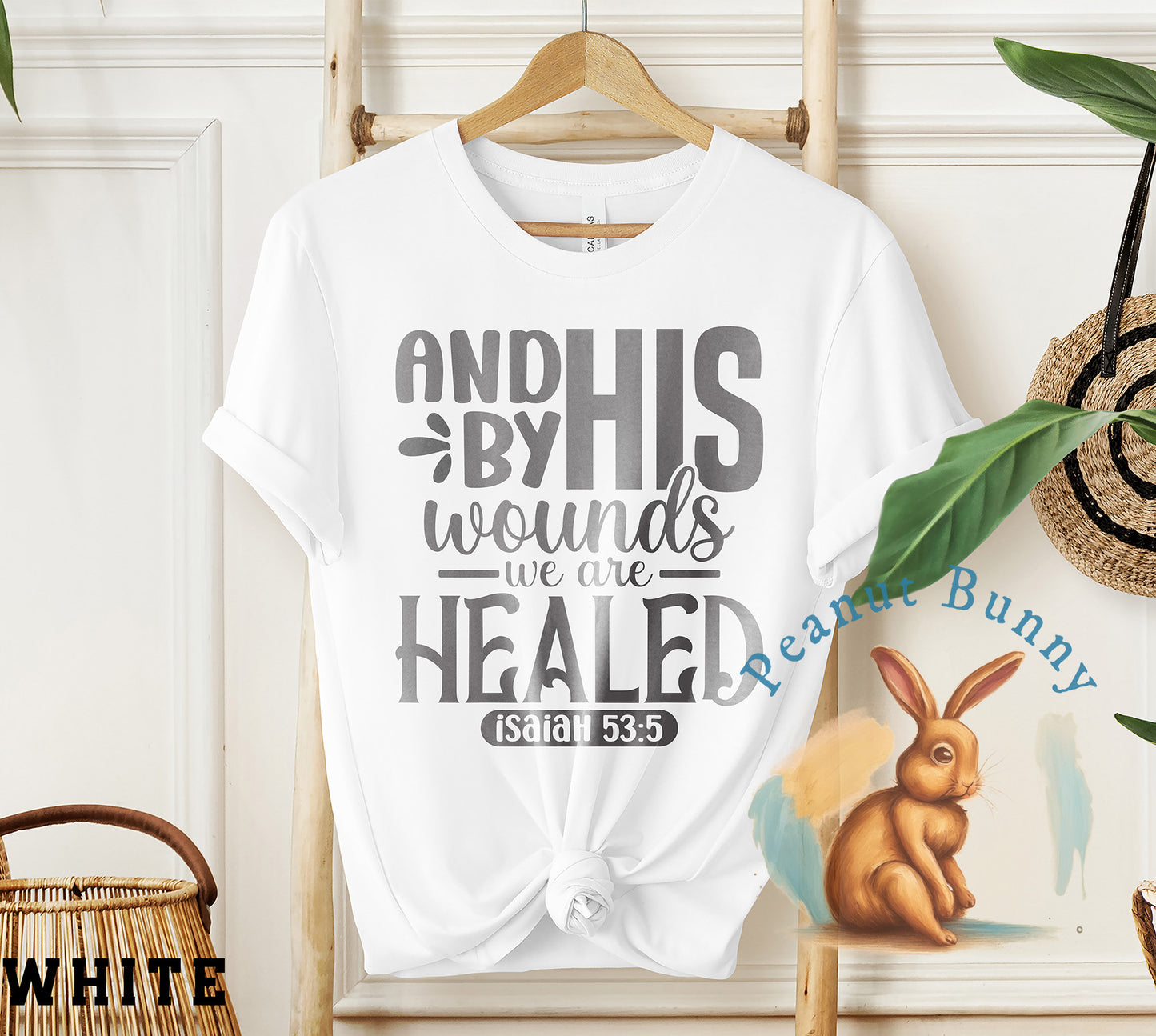 And by his wounds we are healed isaiah 53 5-01 Christian Tshirt 214