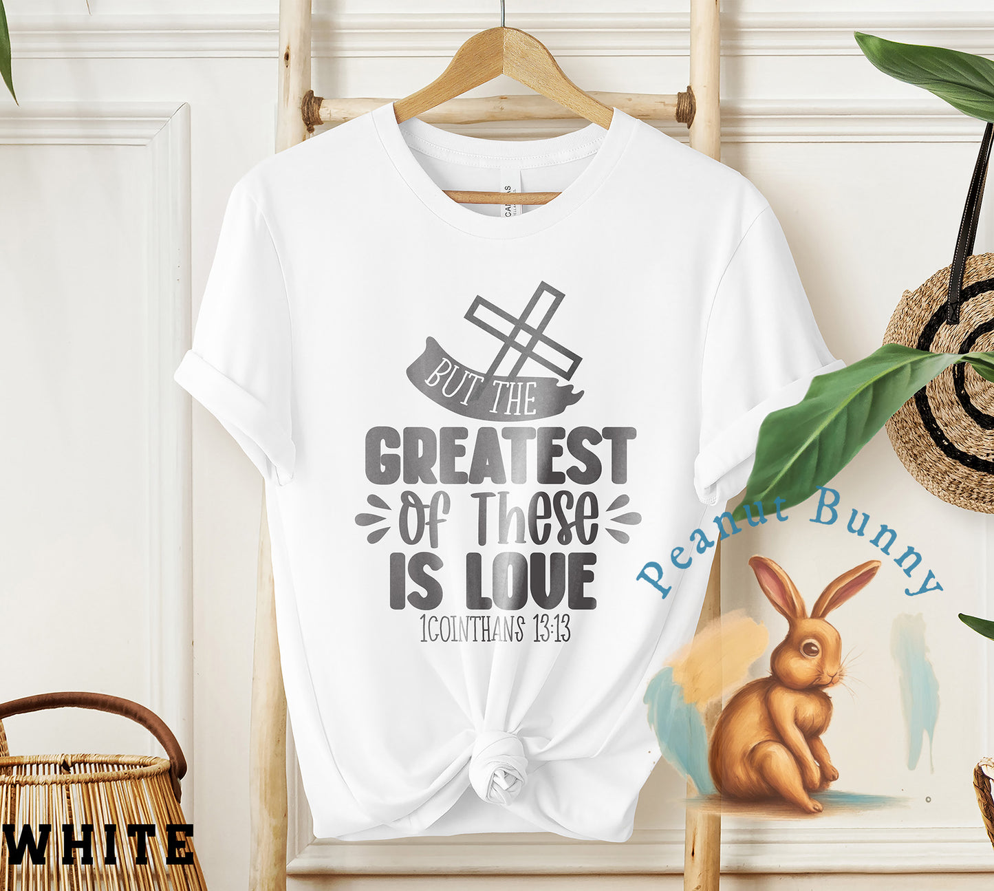 But the Greatest of These Is Love Christian Tshirt 42