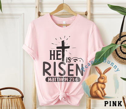 He is risen matthew 23 6-01 Christian Tshirt 333