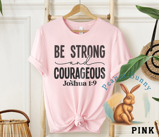 Be strong and courageous-01 Christian Tshirt 234