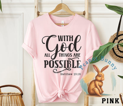 With God All Things Are Possible 1 Christian Tshirt 602