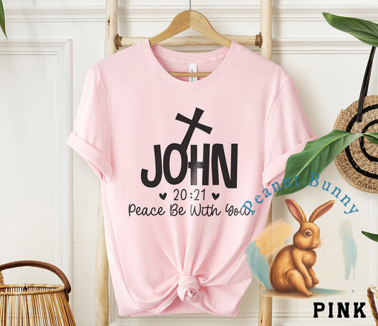 John 20 21 Peace be with you-01 Christian Tshirt 408