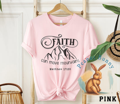 Faith Can Move Mountains Christian Tshirt 279