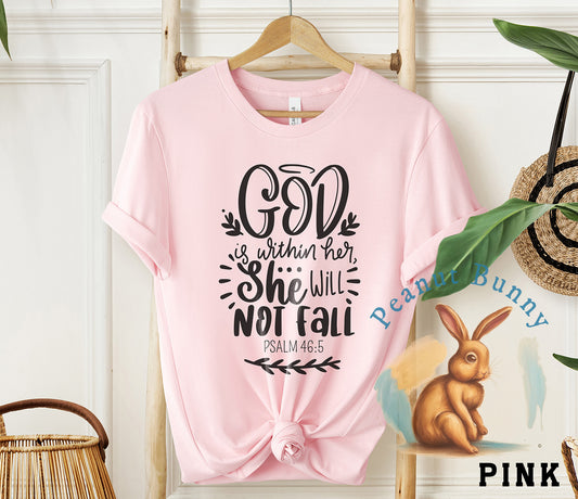 God is Within Her, She Will Not Fall Christian Tshirt 321