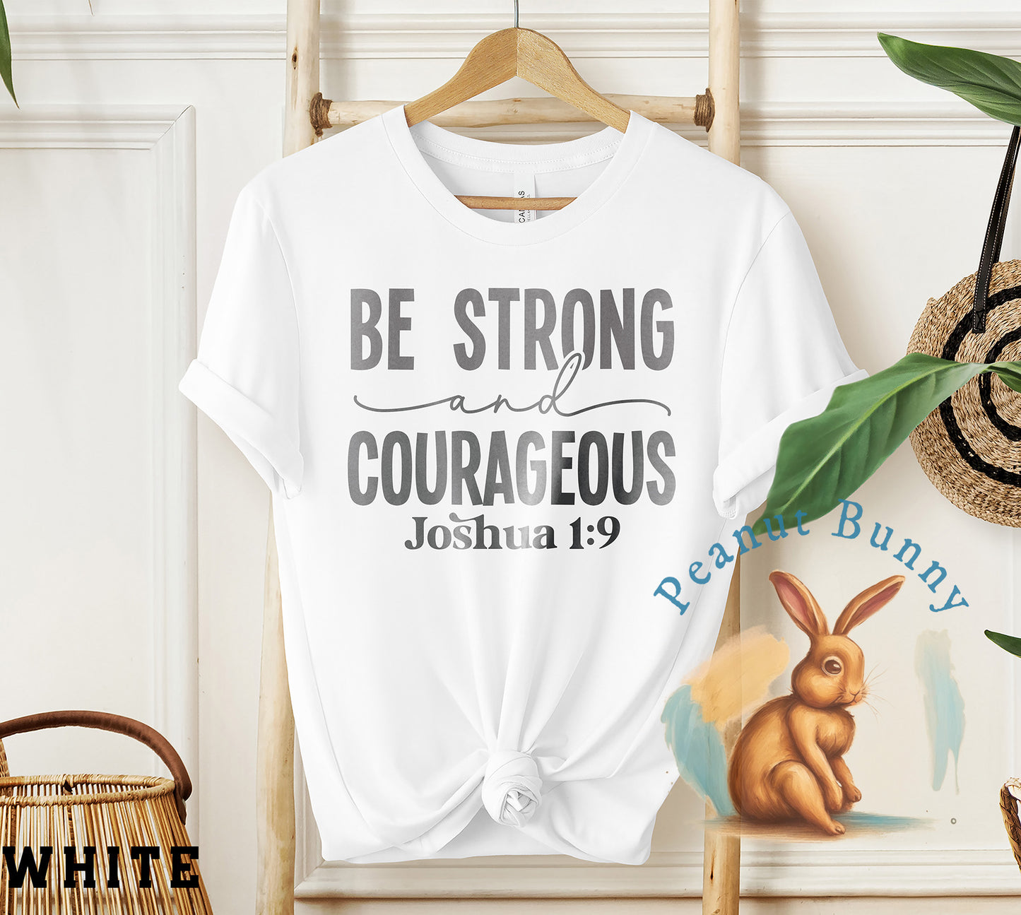 Be strong and courageous-01 Christian Tshirt 234