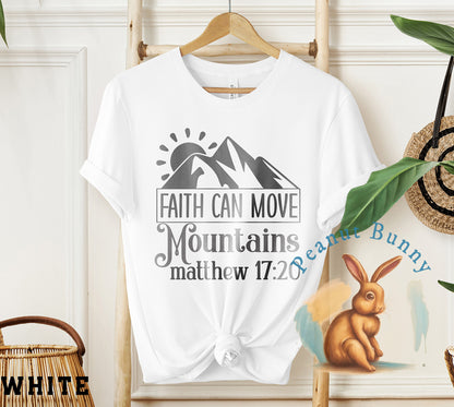 Faith can move mountains matthew 17 20 1-01 Christian Tshirt 277