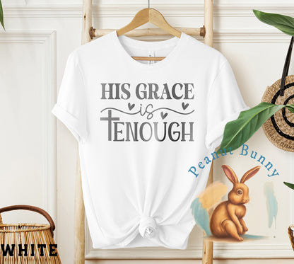 His grace is enough-01a Christian Tshirt 345