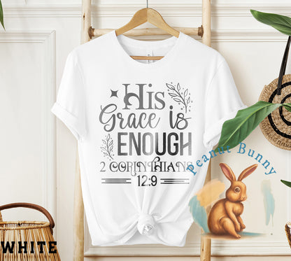 His grace is enough Christian Tshirt 454