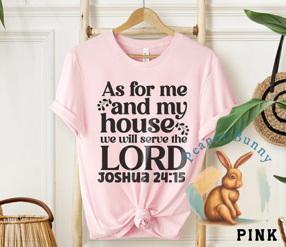 As for me and my house we will serve the lord joshua 24 15-01a Christian Tshirt 219