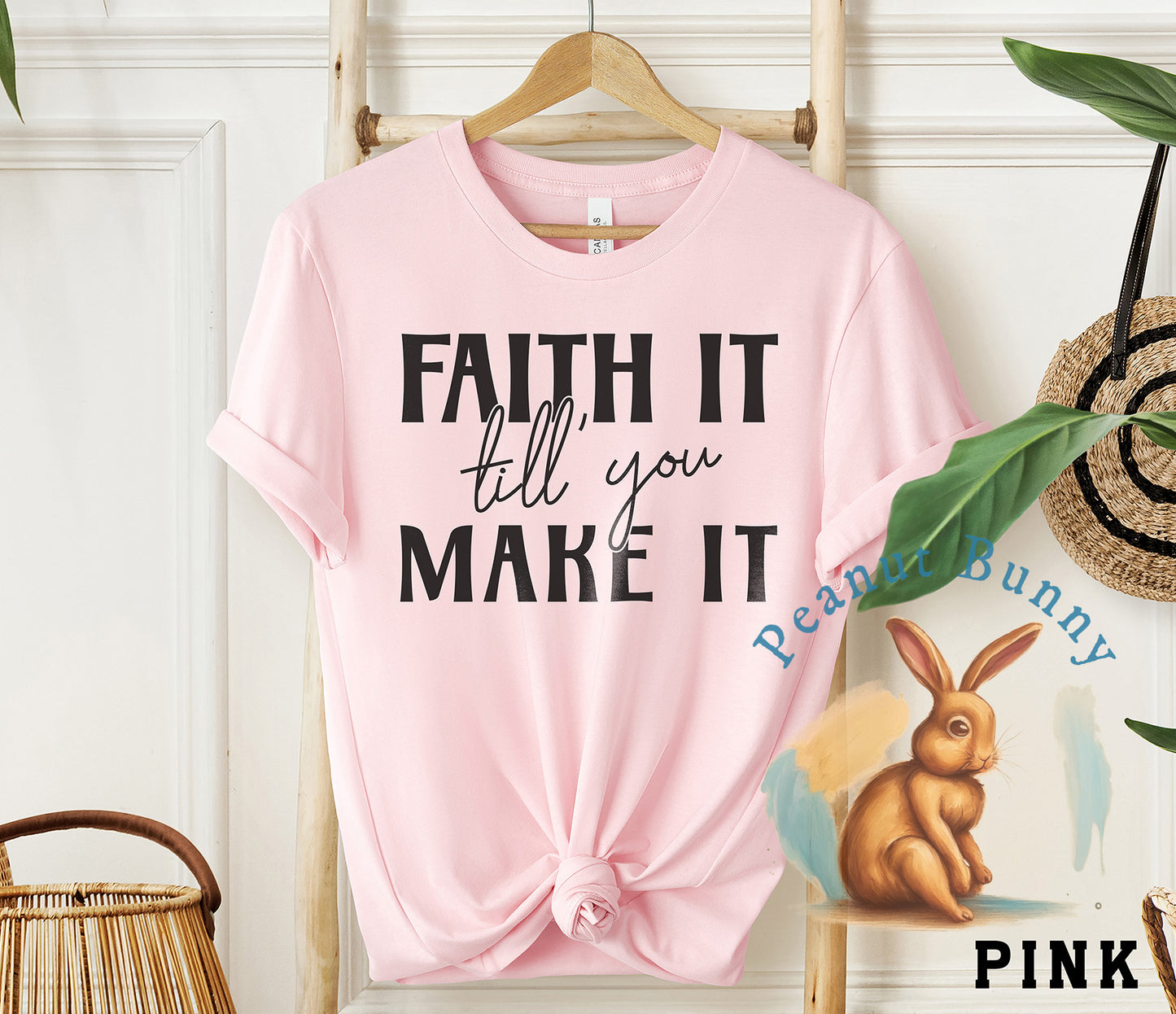 Faith It Till You Make It Christian Tshirt 286