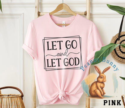 Let go and let god-01 Christian Tshirt 415