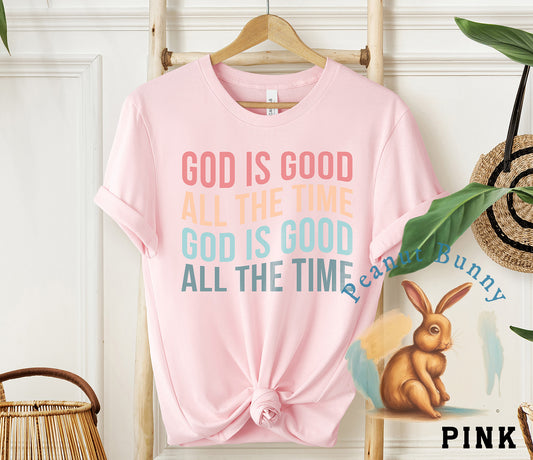 God Is Good All The Time-01 Christian Tshirt 317