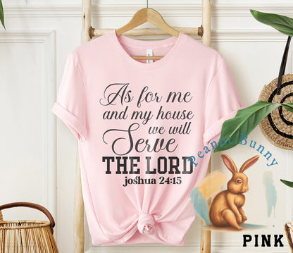 As for me and my house we will serve the lord joshua 24 15-01 Christian Tshirt 218