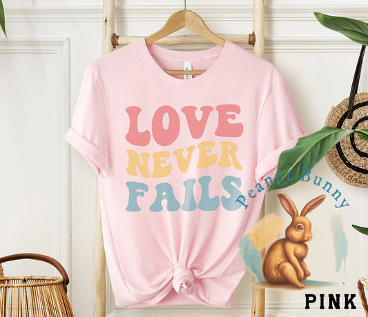 Love Never Fails-01 Christian Tshirt 427