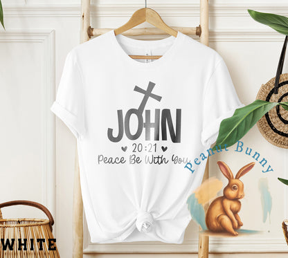 John 20 21 Peace be with you-01 Christian Tshirt 408