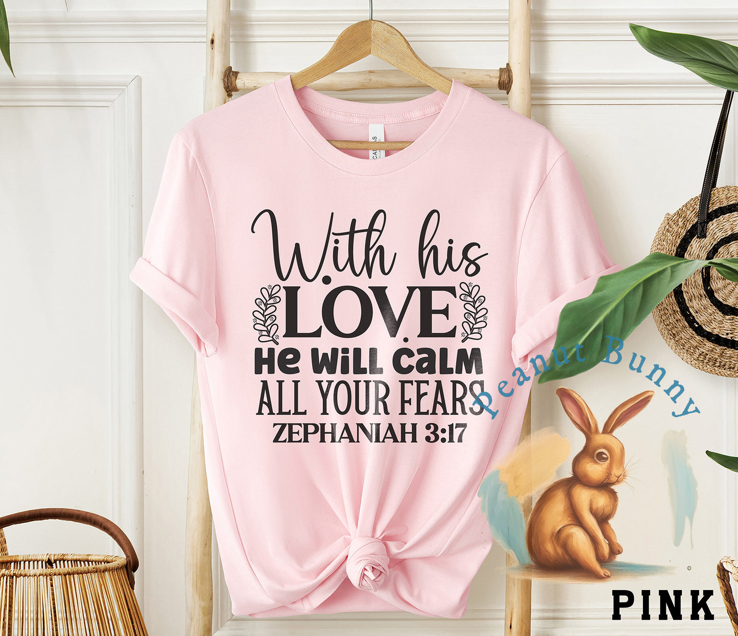 With his love he will calm all your fears Zephaniah 3 17-01 Christian Tshirt 607